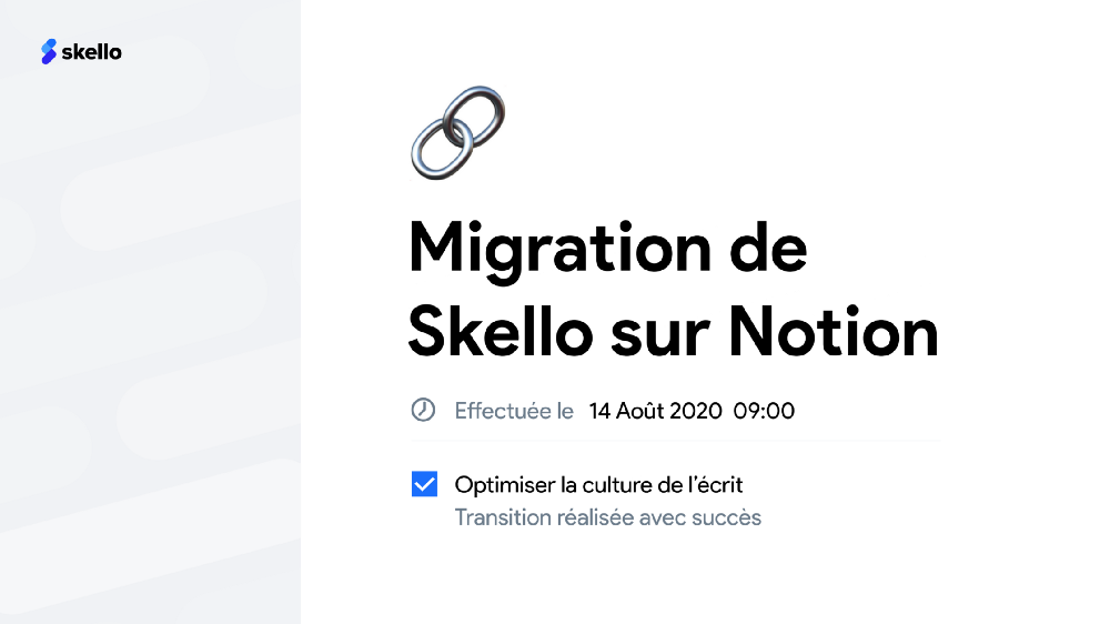 Migration sur Notion : socle de notre nouvelle culture de l’écrit.