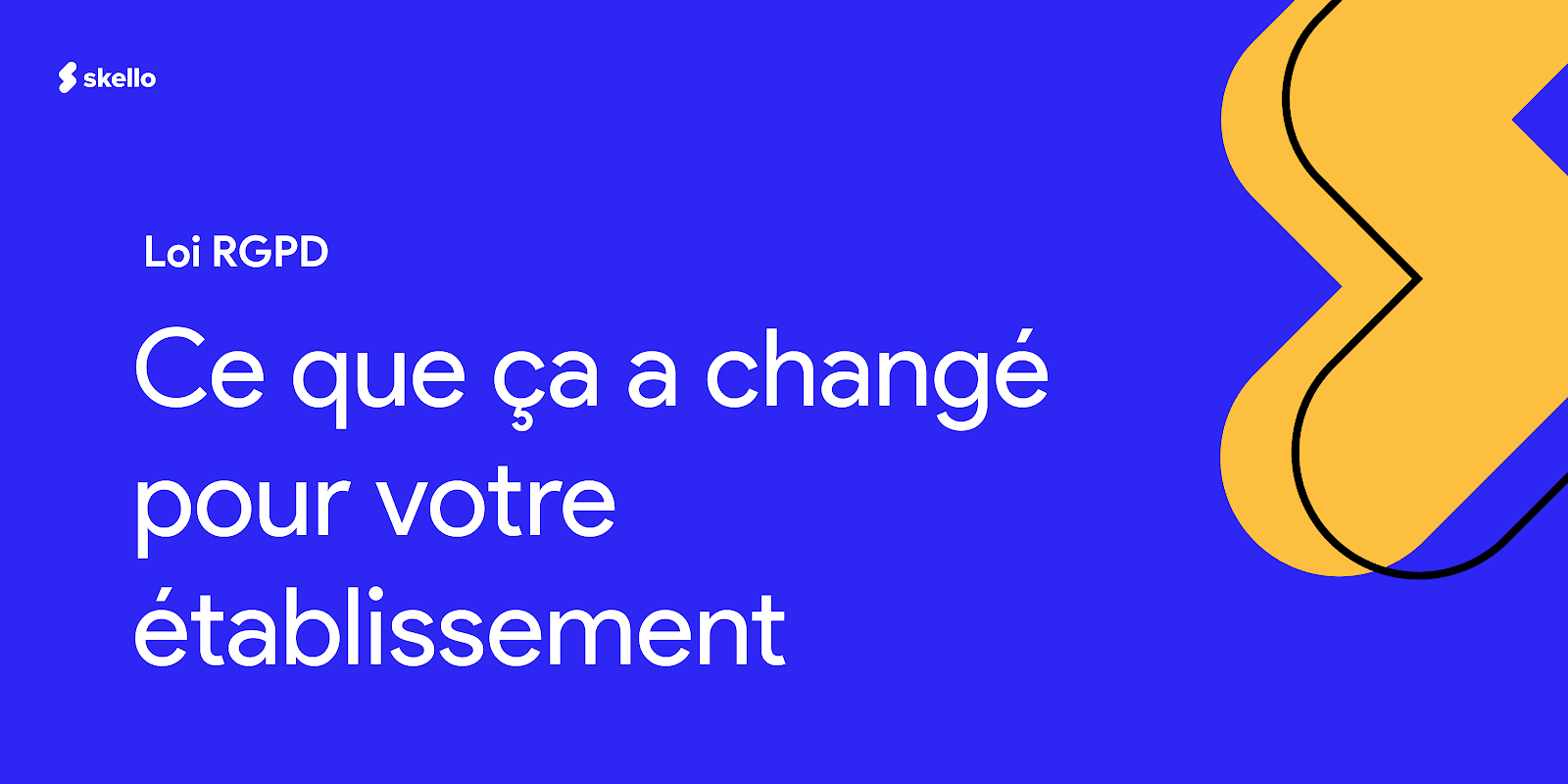 La loi RGPD : ce que ça a changé pour votre établissement
