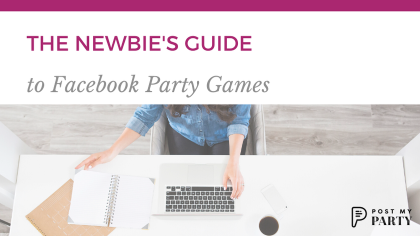 The Newbie’s Guide to Facebook Party Games