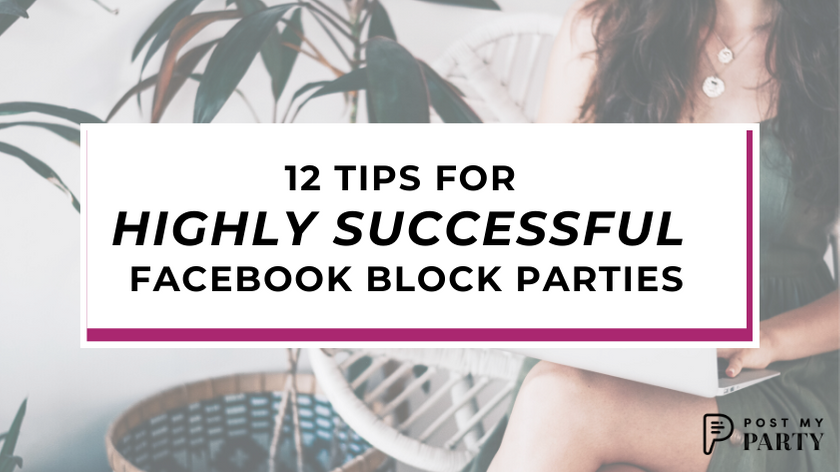 12 Tips for Highly Successful Facebook Block Parties