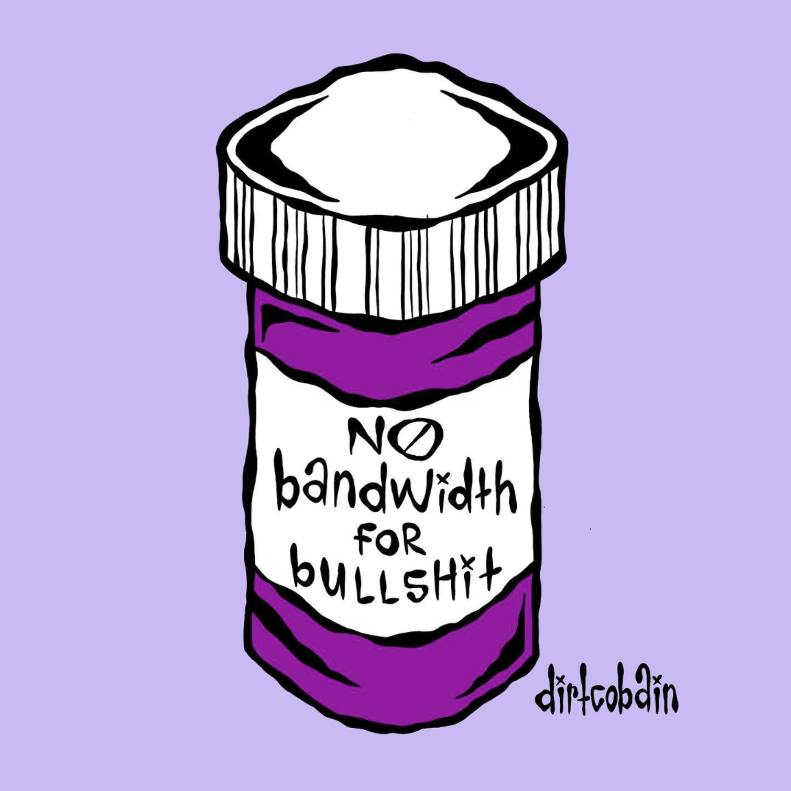 dirtcobain bandwidth bullshit