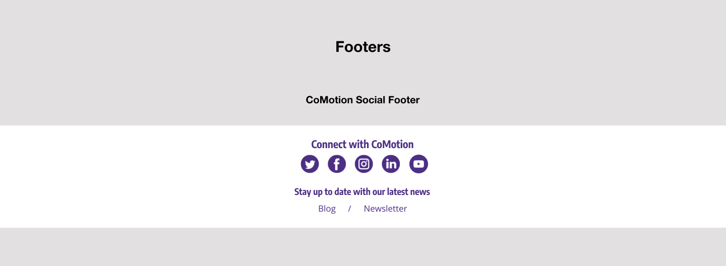 Social media footer that I designed as part of the CoMotion design system.