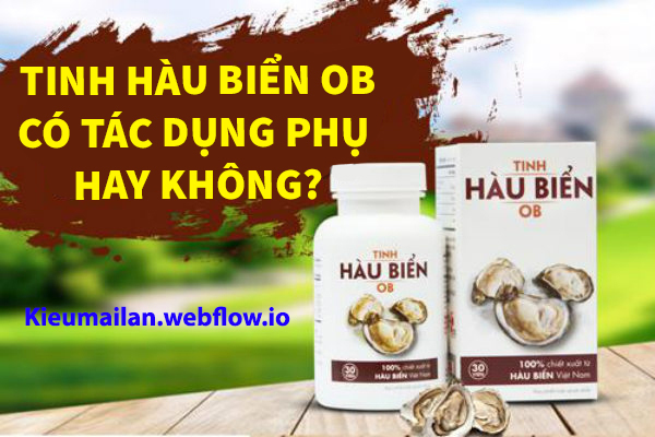 Tinh hàu Ob có tác dụng phụ hay không?