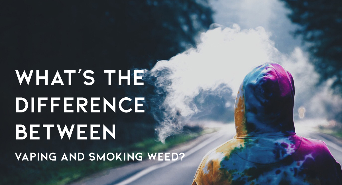 What is the Difference Between Smoking and Vaping Weed?