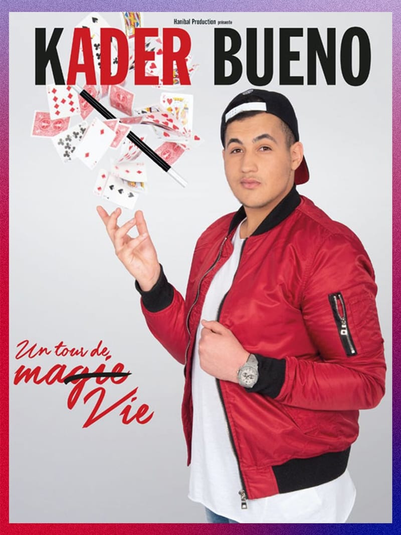 Kader Bueno Un Tour De Ma Vie