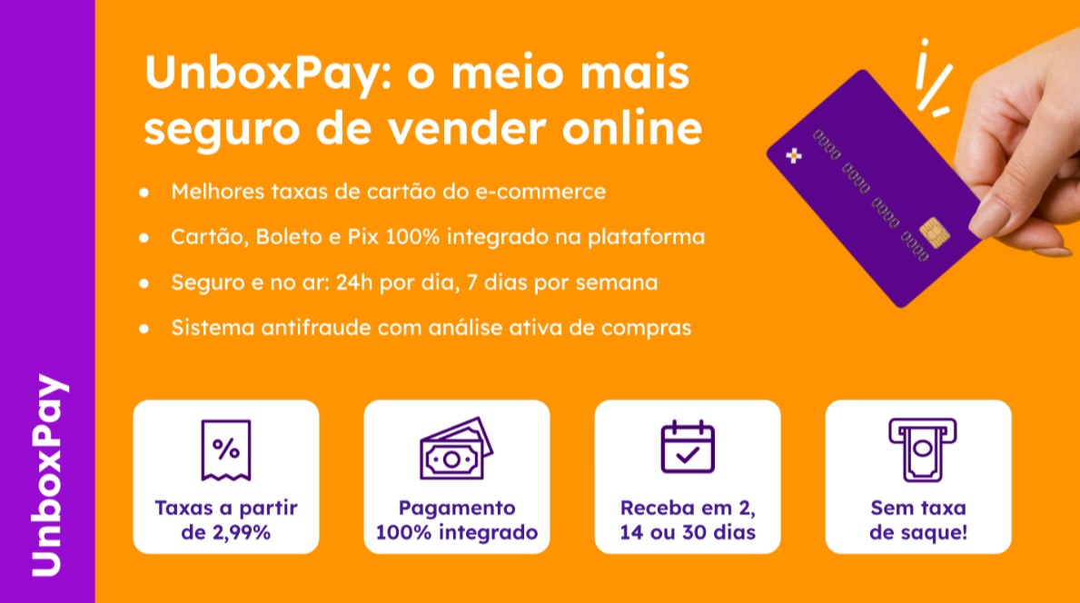 Unbox Pay o meio mais seguro de vender online