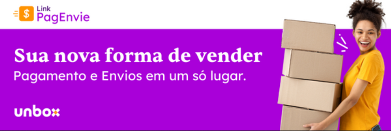 Link PagEnvie, o link de cobrança da Unbox