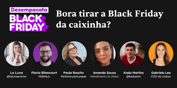 Unbox Desempacota Black Friday 2022