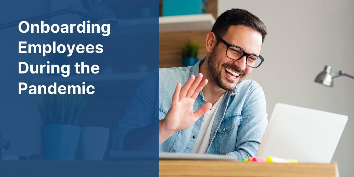 To help you navigate through these difficult times, we have prepared a guide for the best practices of onboarding employees during a pandemic.