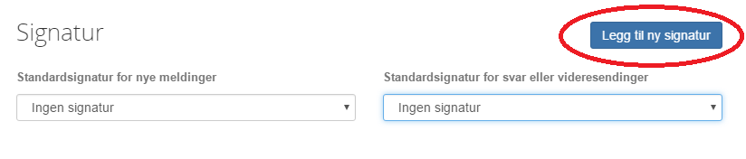 Hvordan legge til signatur i OX? 3 Legg til ny signatur
