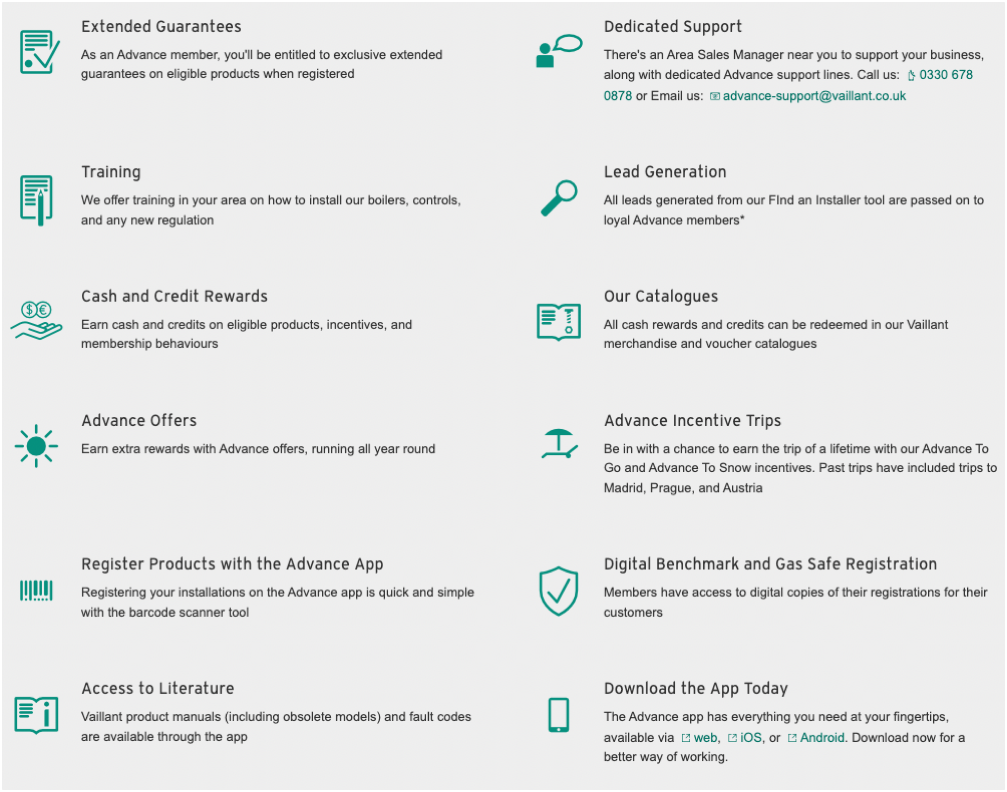 Among others, Vaillant Advance gives access to Extended Guarantees, Training, Dedicated Support, and Lead Generation tools.