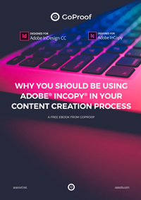 Why you should be using Adobe InCopy in your content creation process