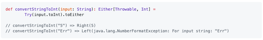 If we need an error message we can use the Either class that will return a Right containing the value or a Left with an error type in Scala