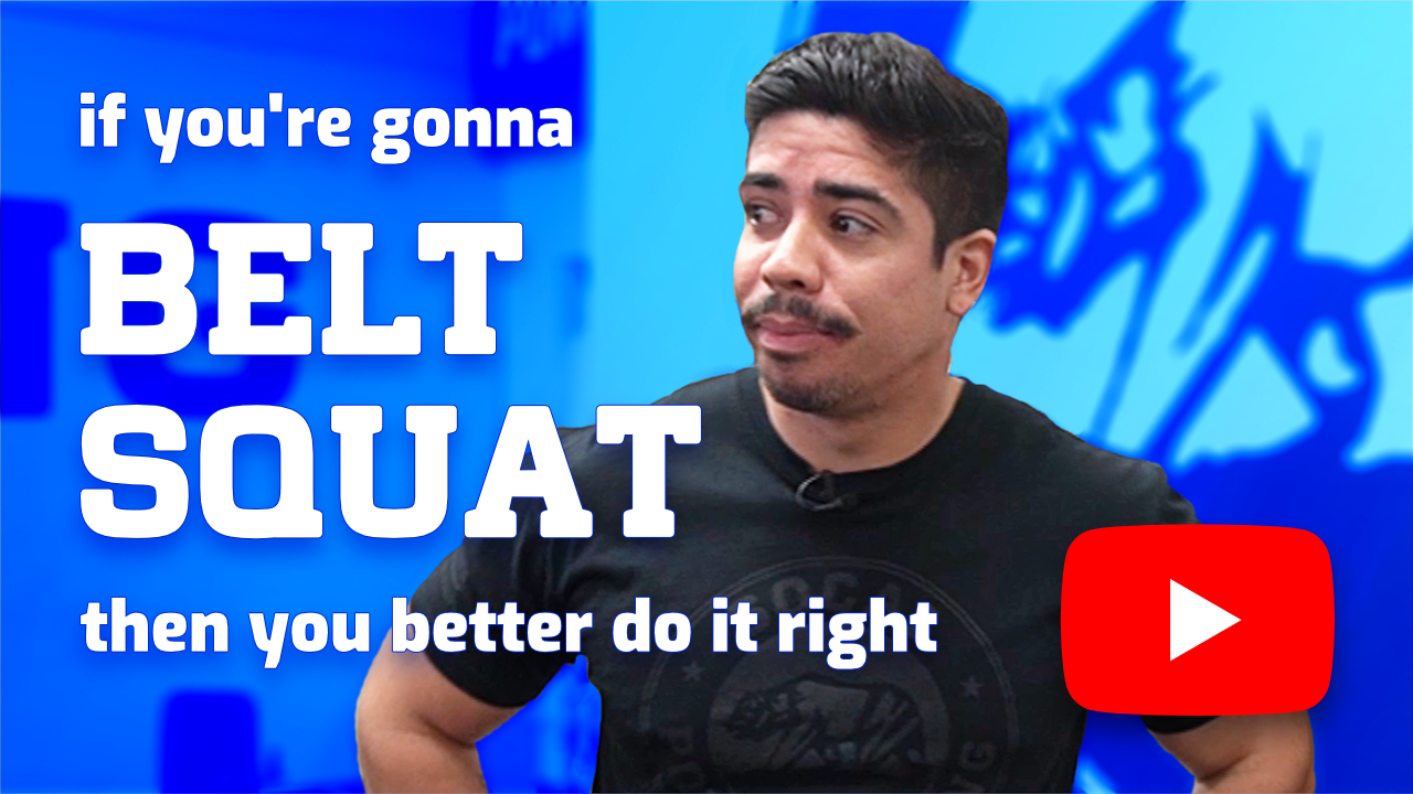 thumbnail for belt squat youtube video by coach juan. Thumbnail image text reads "if you're gonna belt squat then you better do it right."
