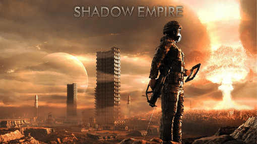 Post-apocalyptic scene with futuristic soldier and the words, "Shadow Empire"