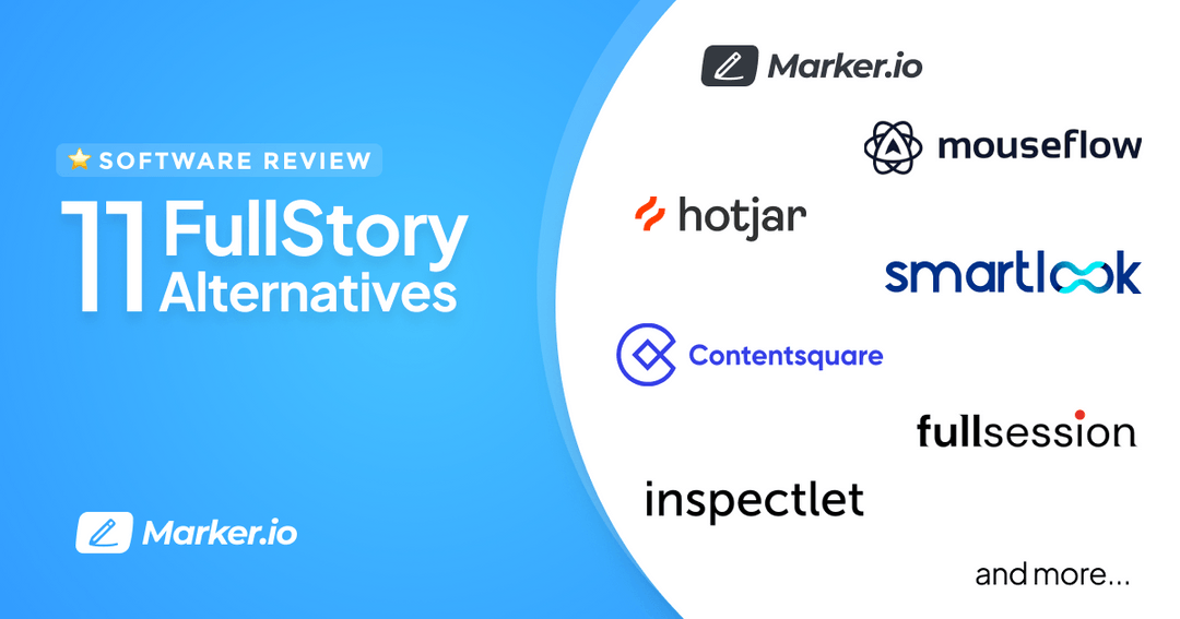 11 Best FullStory Alternatives & Competitors in 2023