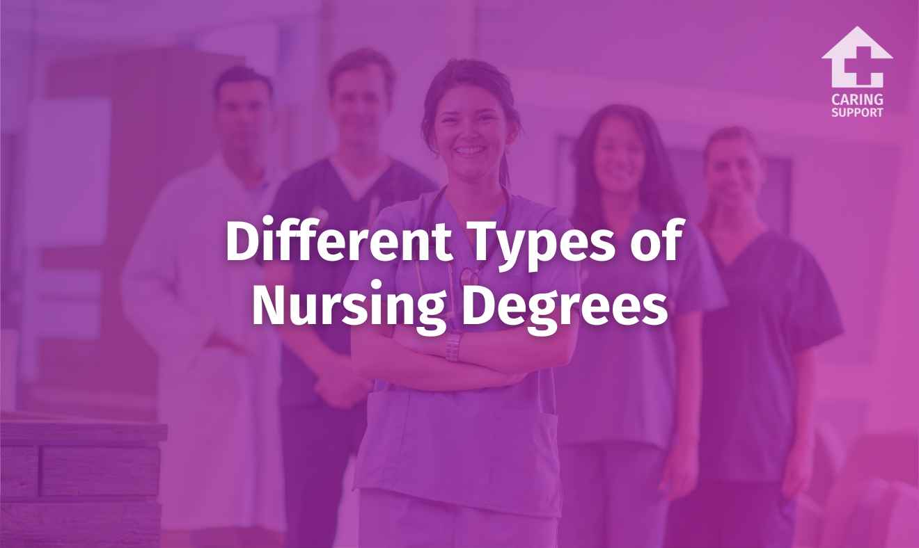 Different Types of Nursing Degrees Caring Support