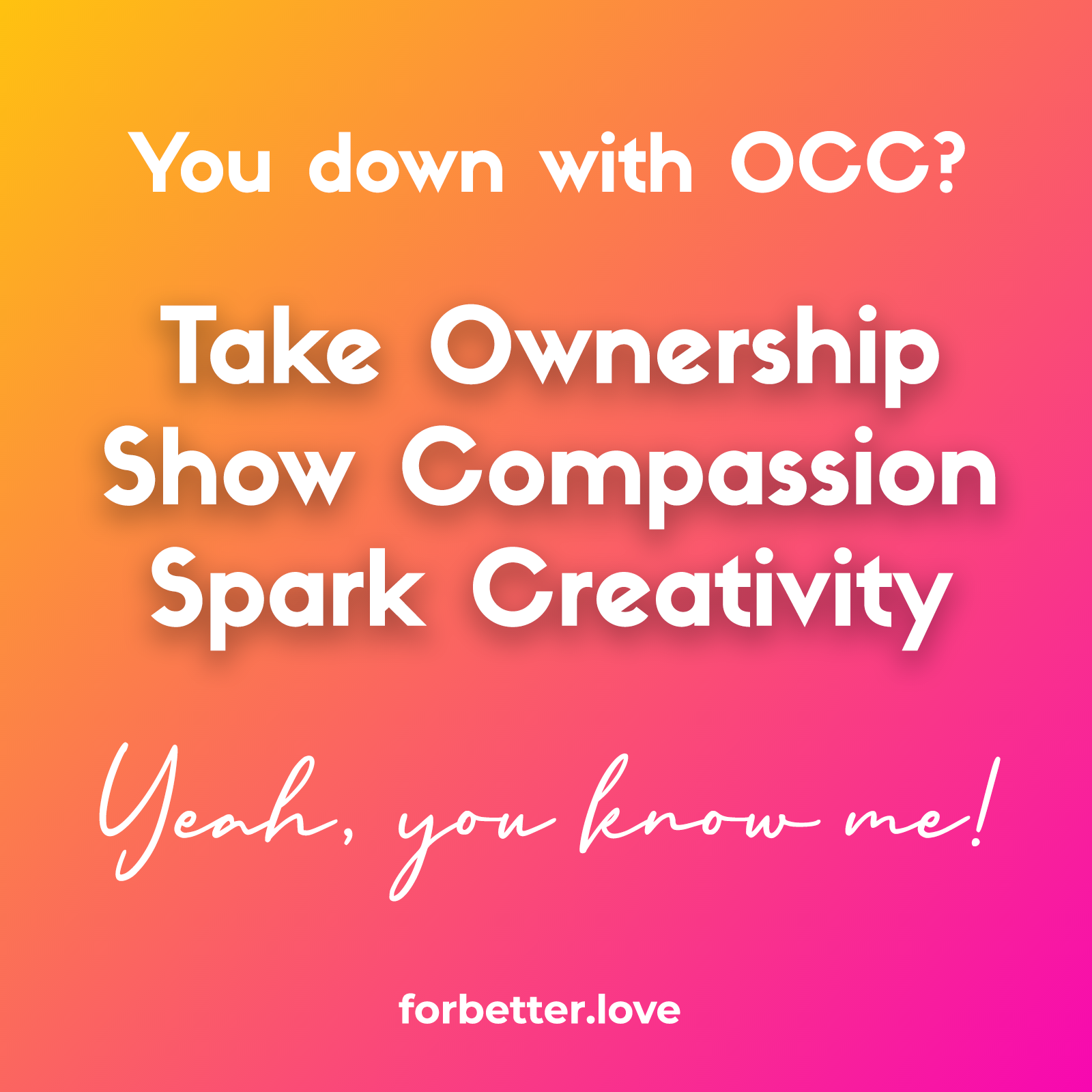 OCC For Better Love Ownership Compassion Creativity equals End of Argument Blog