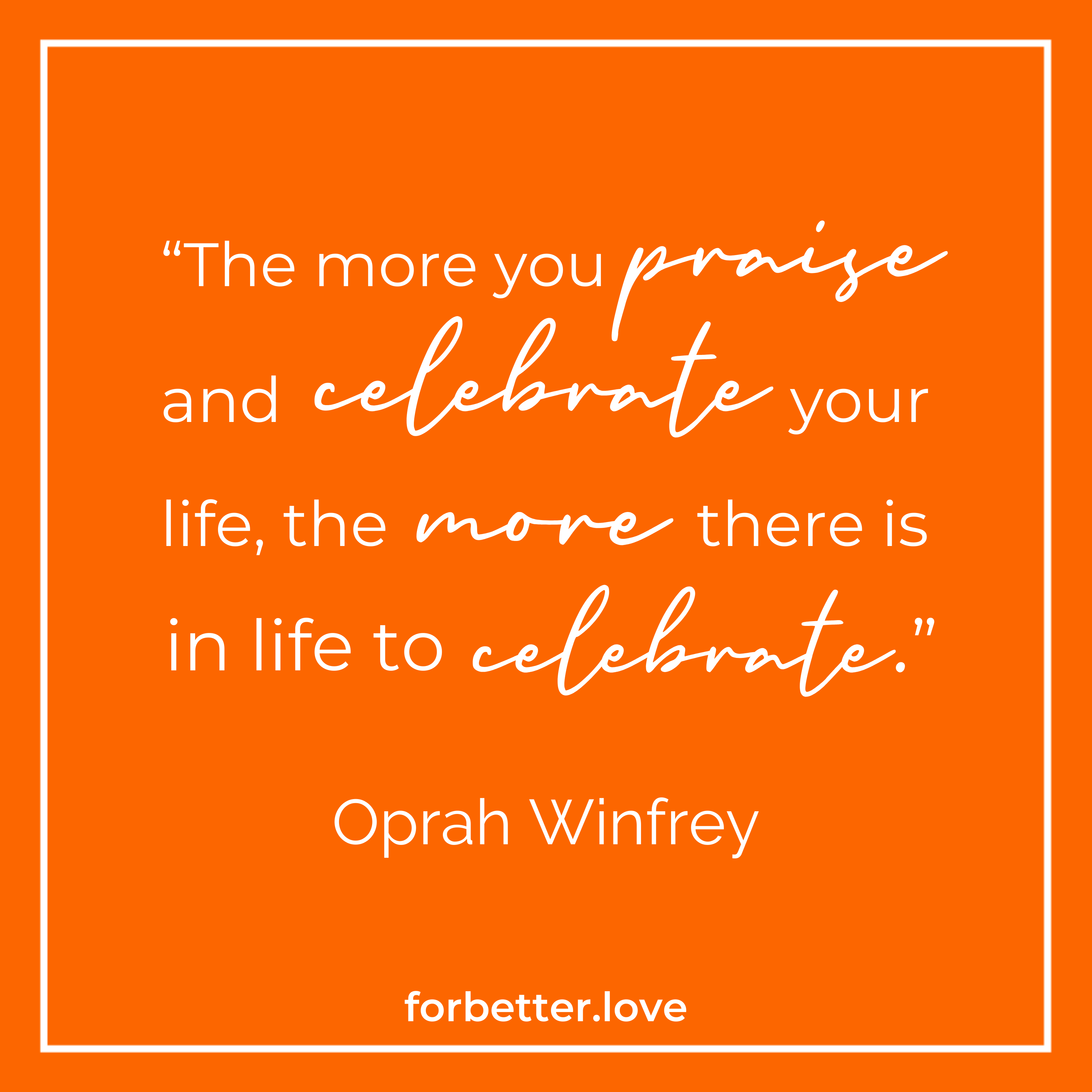 Oprah Winfrey quote on celebrate