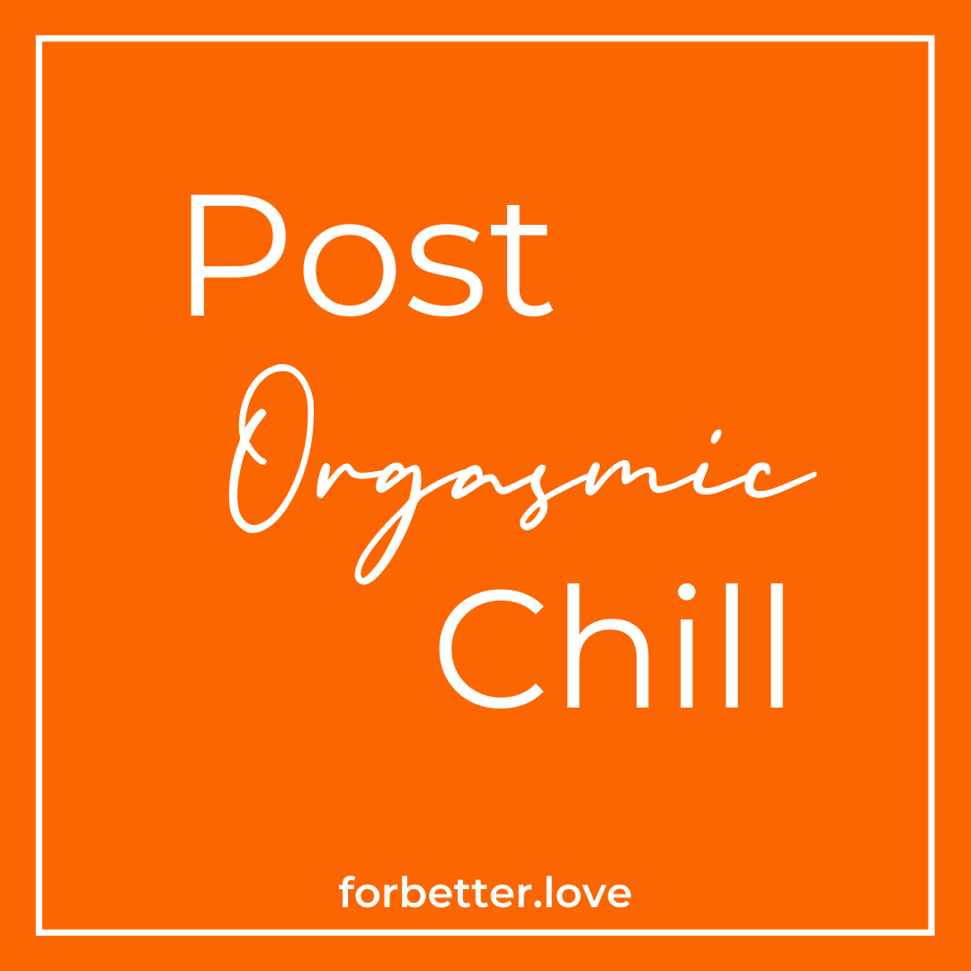 post orgasmic chill