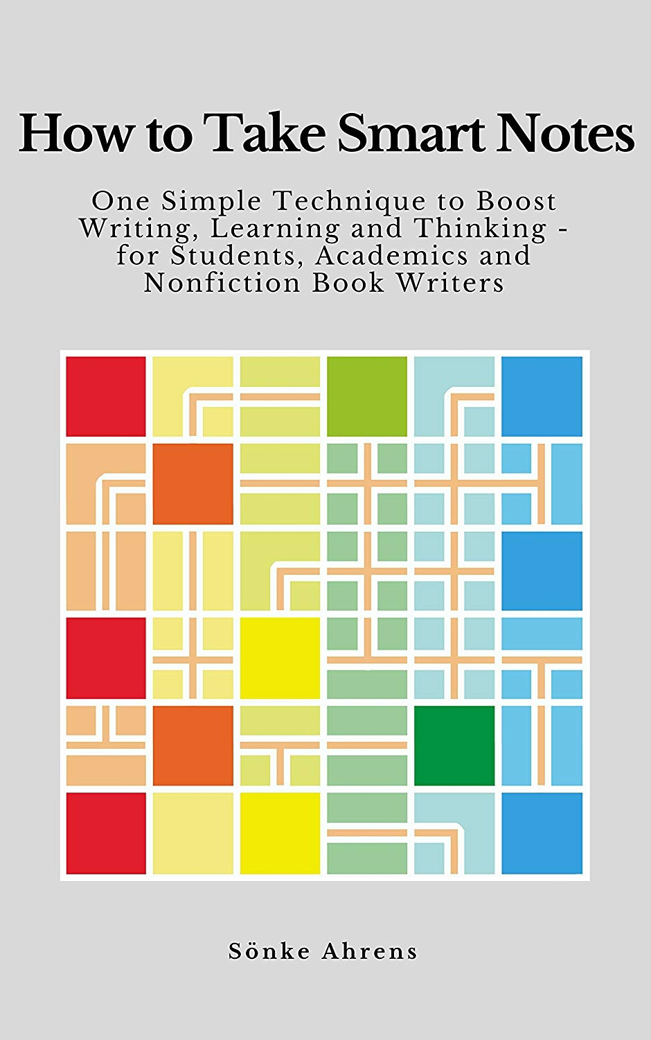 How to Take Smart Notes by Dr. Sönke Ahrens