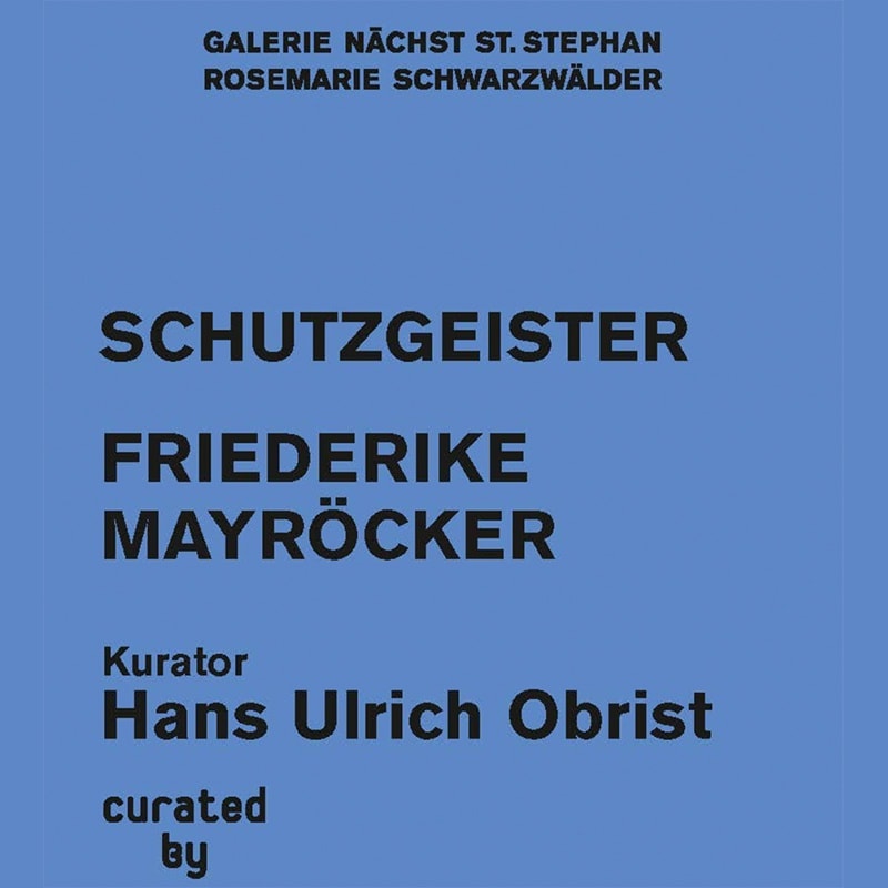 invitation card text hans ulrich obrist curator friedericke mayröcker curated by vienna 2020