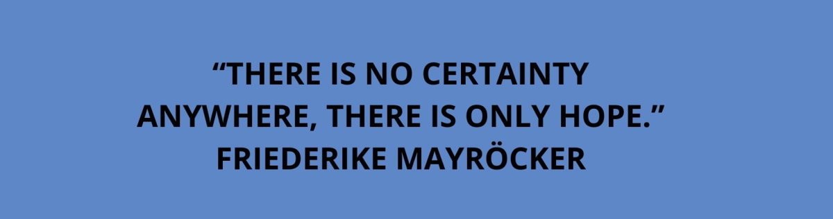 quote friedericke mayröcker curator hans ulrich obrist