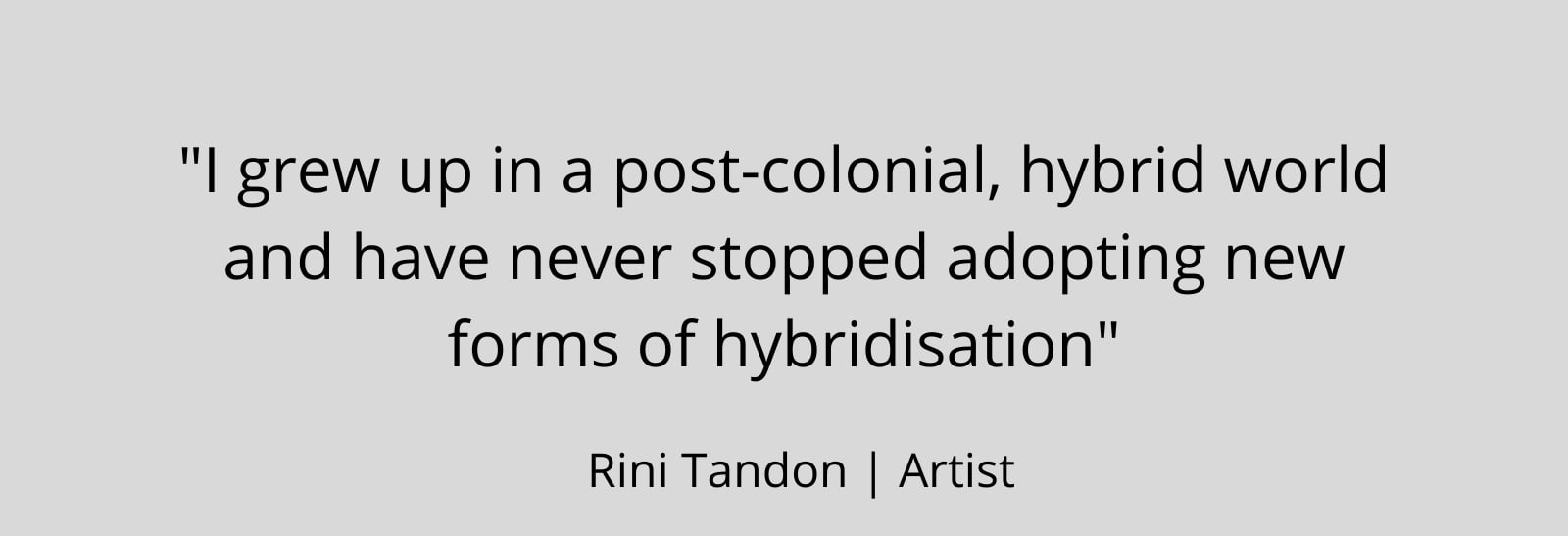 artist rini tandon, quote, about curated by 2020