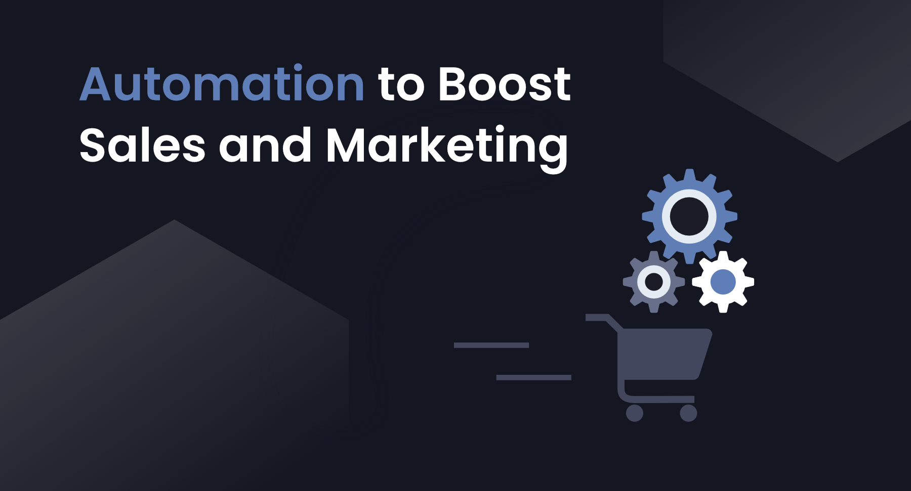 Automation to Boost Sales and Marketing
