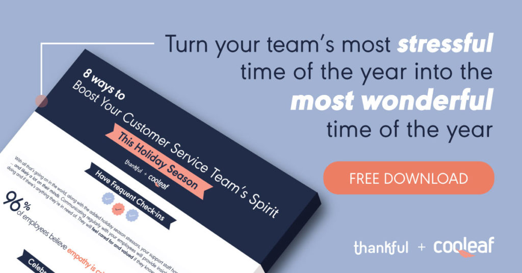 Help your customer service team manage holiday stress