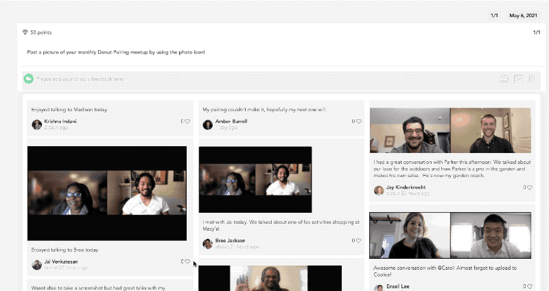 Encourage employees to host virtual or in-person coffee chats routinely to create social opportunities for your hybrid team.w