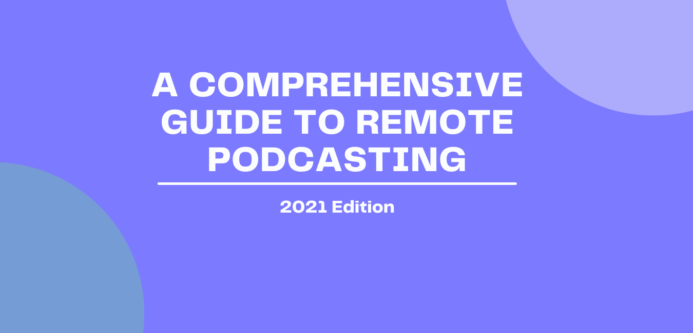 remote podcasting made easy