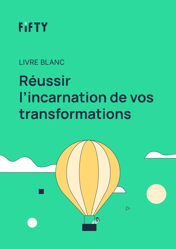 Réussir l'incarnation de vos transformations