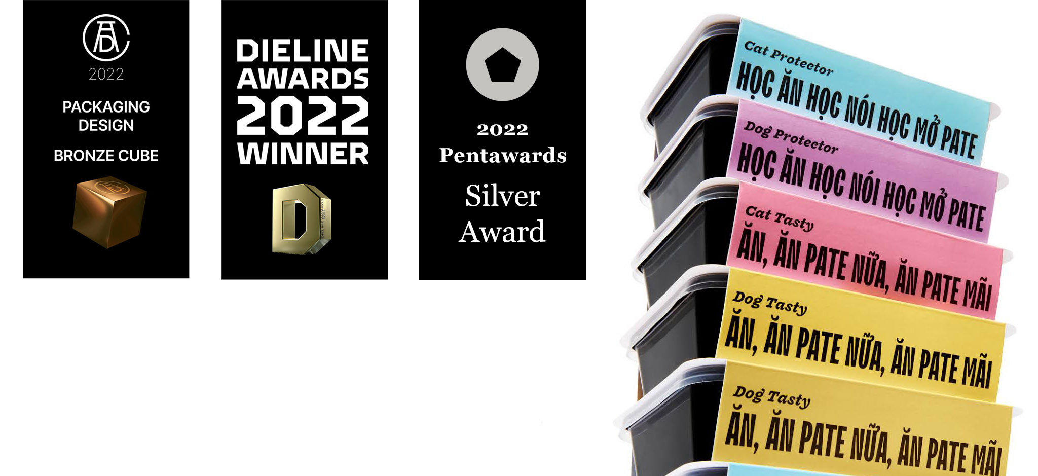 The ADC 101, the Dieline Awards 2022, and the Pentawards 2022 all honored PetChoy with awards.