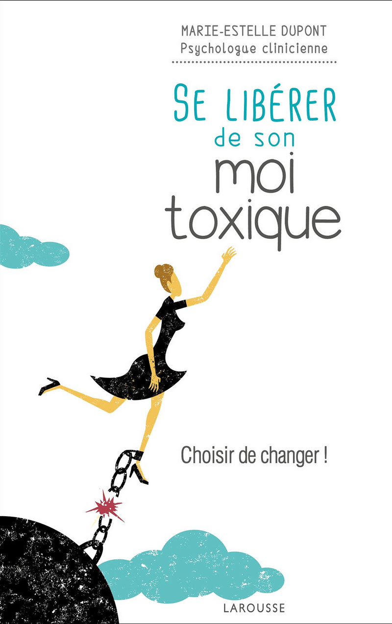 Se Libérer De Son Moi Toxique Gratuit Marie-Estelle Dupont