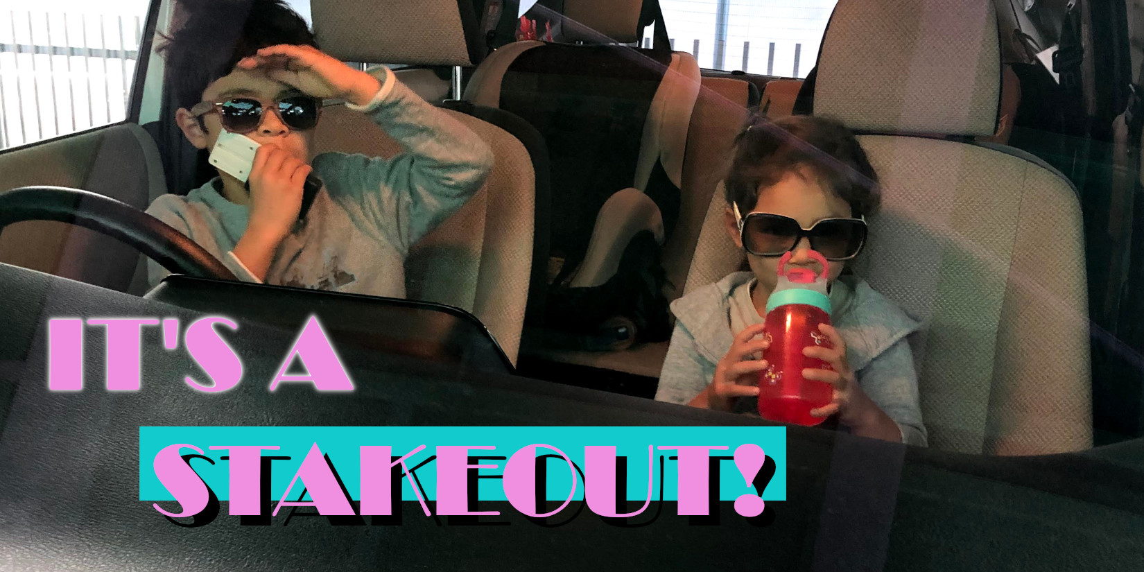 It's a stakeout!