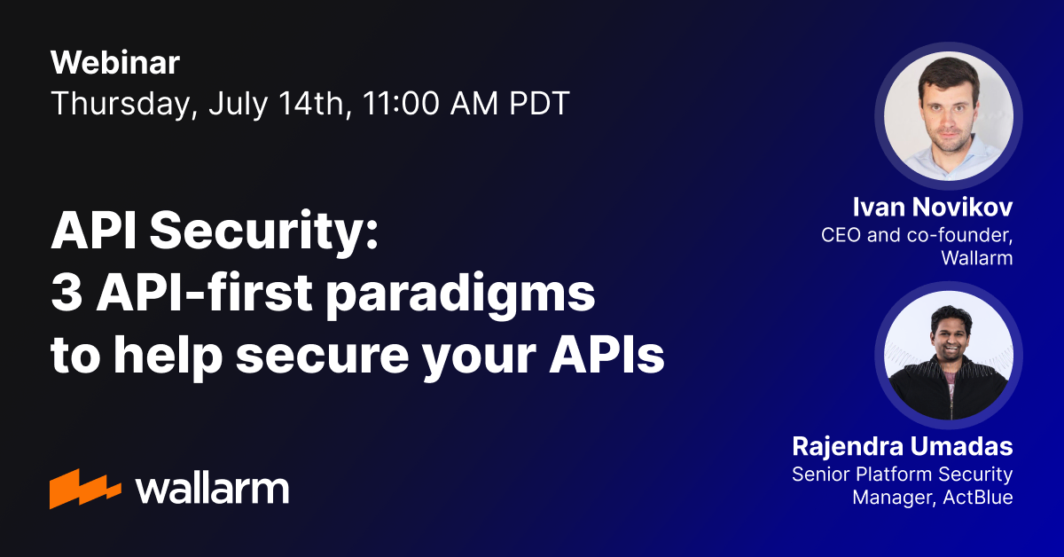 API Security: 3 API-first paradigms to help secure your APIs