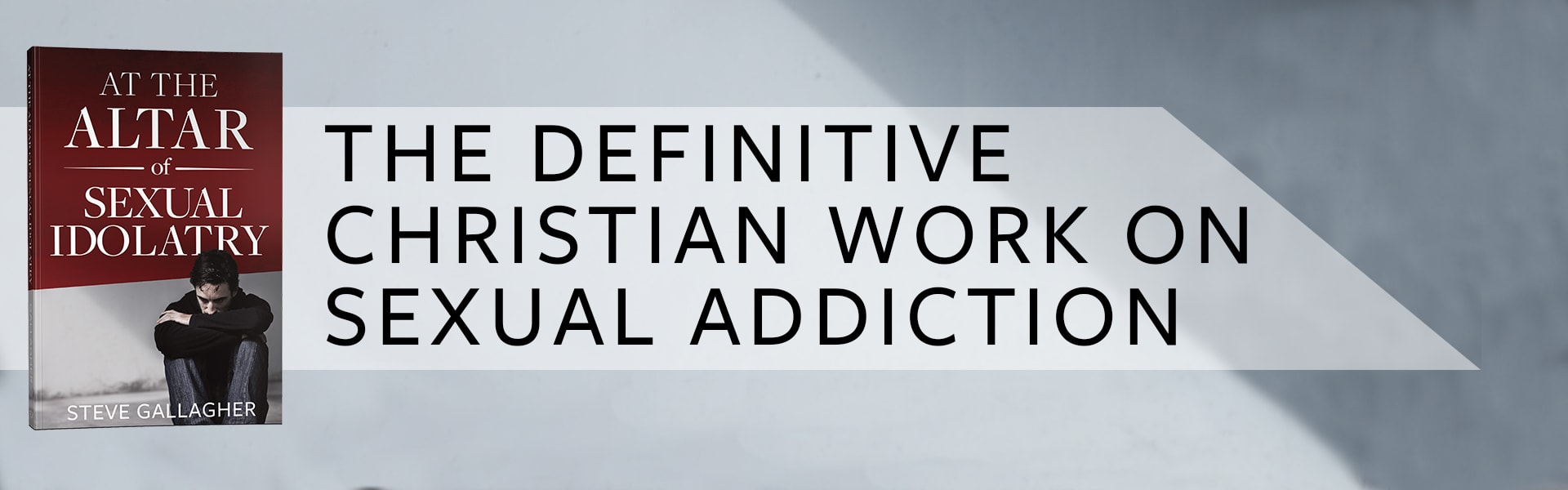At the Altar of Sexual Idolatry: The Definitive Christian Work on Sexual Addiction