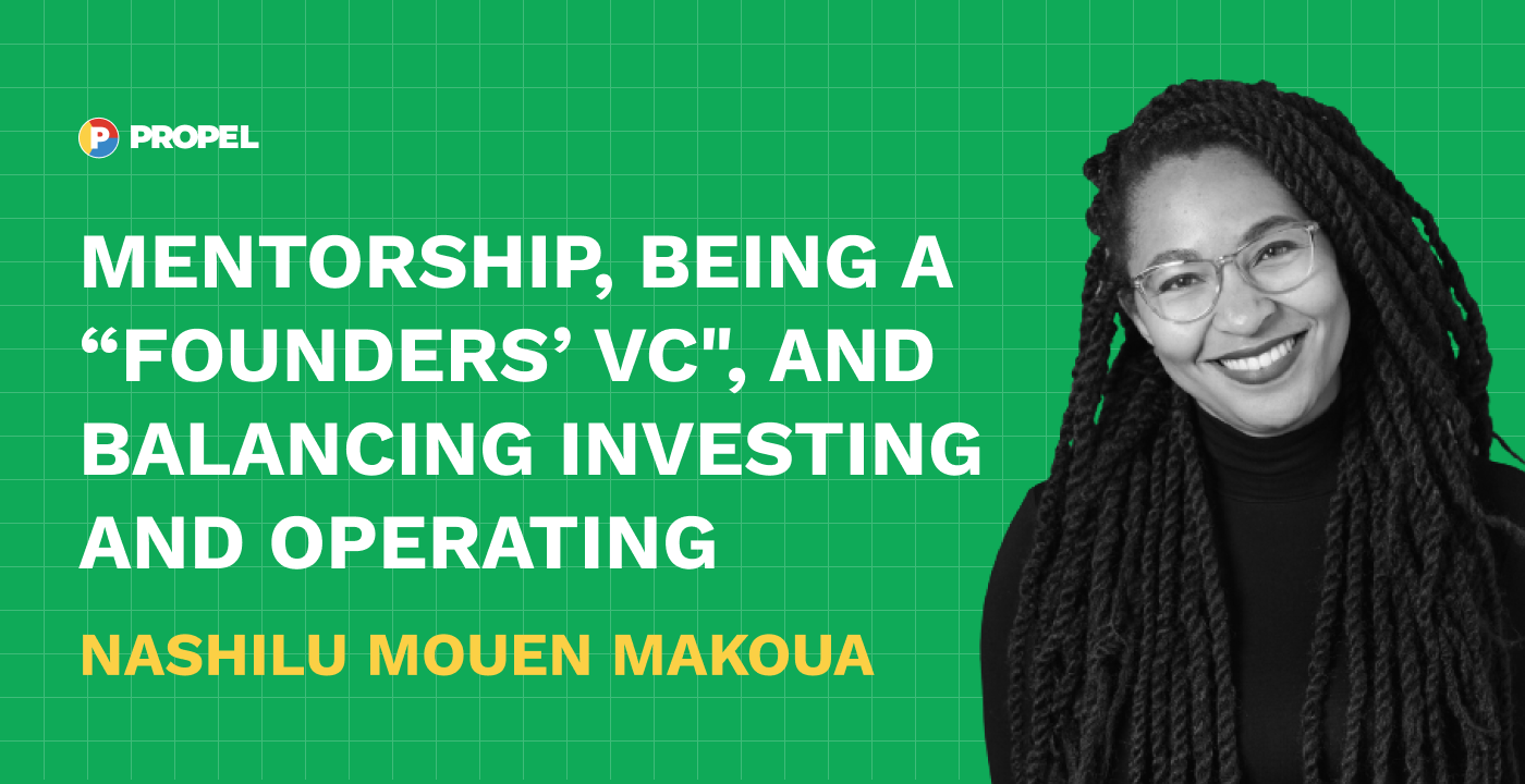 Mentorship, being a “Founders’ VC", and balancing investing and operating