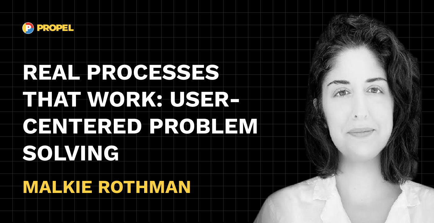Real processes that work: user-centered problem solving