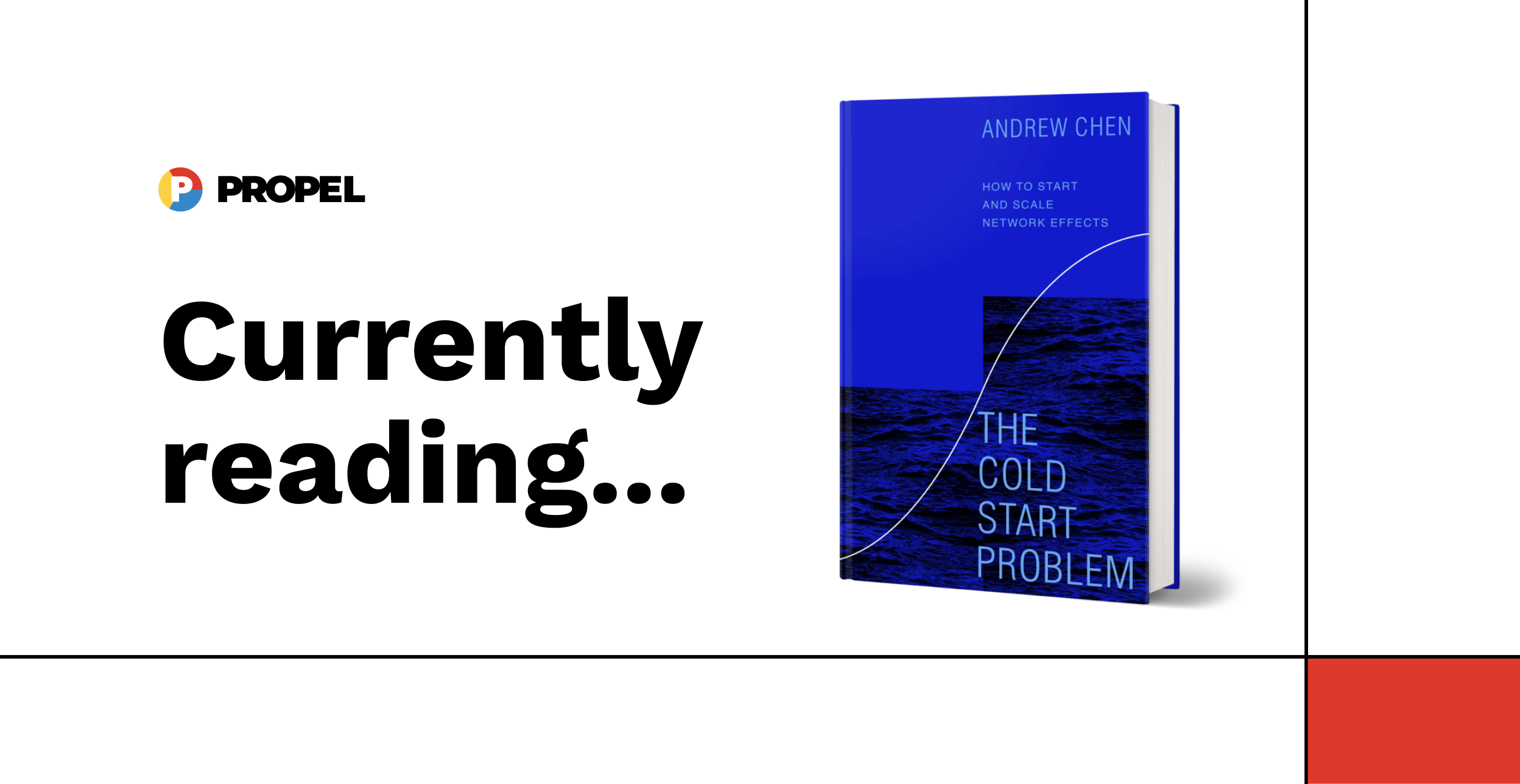 Propel book discussion: The Cold Start Problem by Andrew Chen