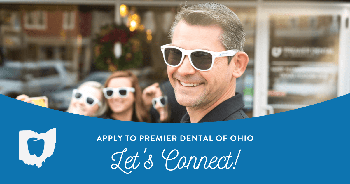 Apply to Premier Dental of Ohio