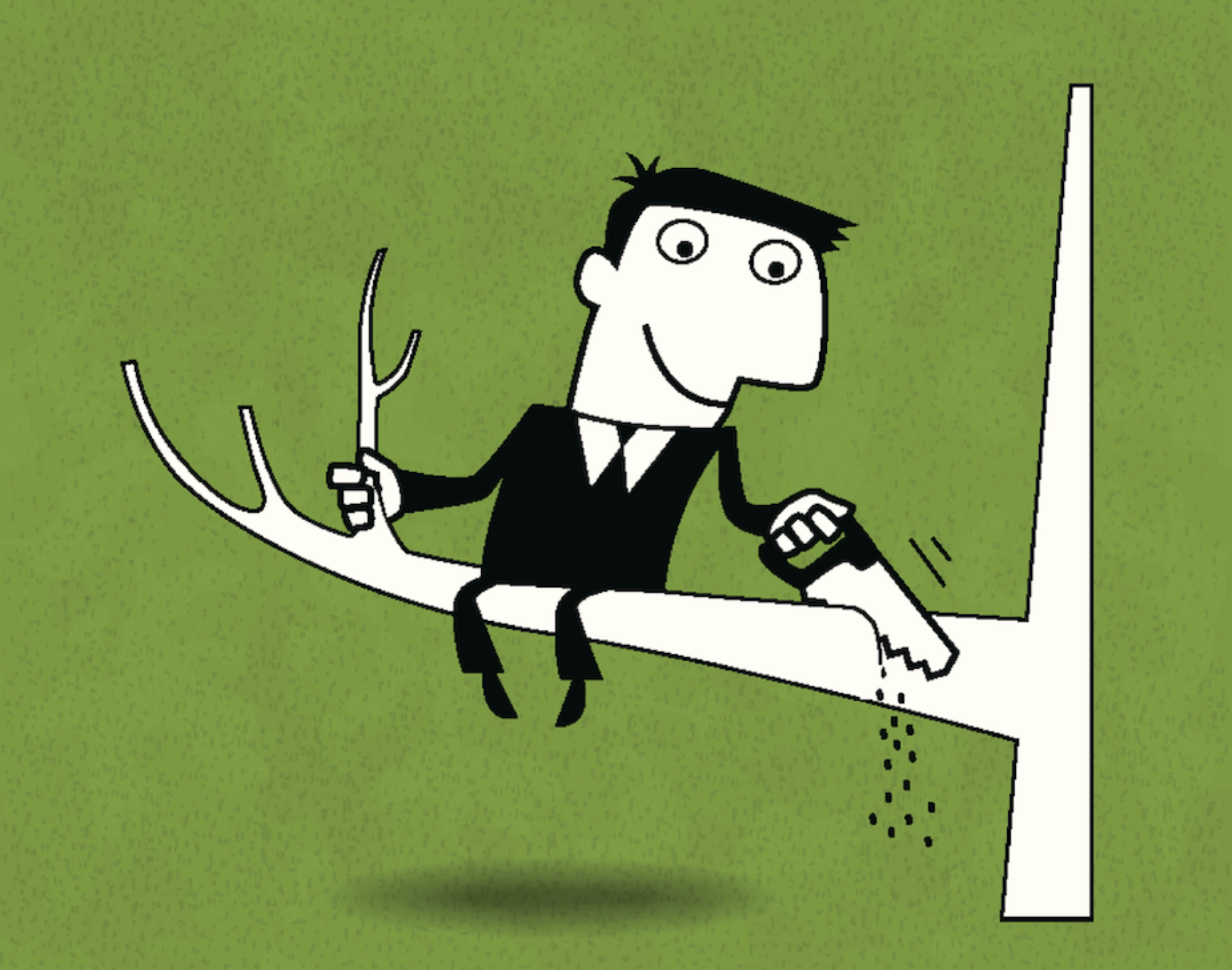 cartoon of a businessman cutting off the branch that he's sitting on