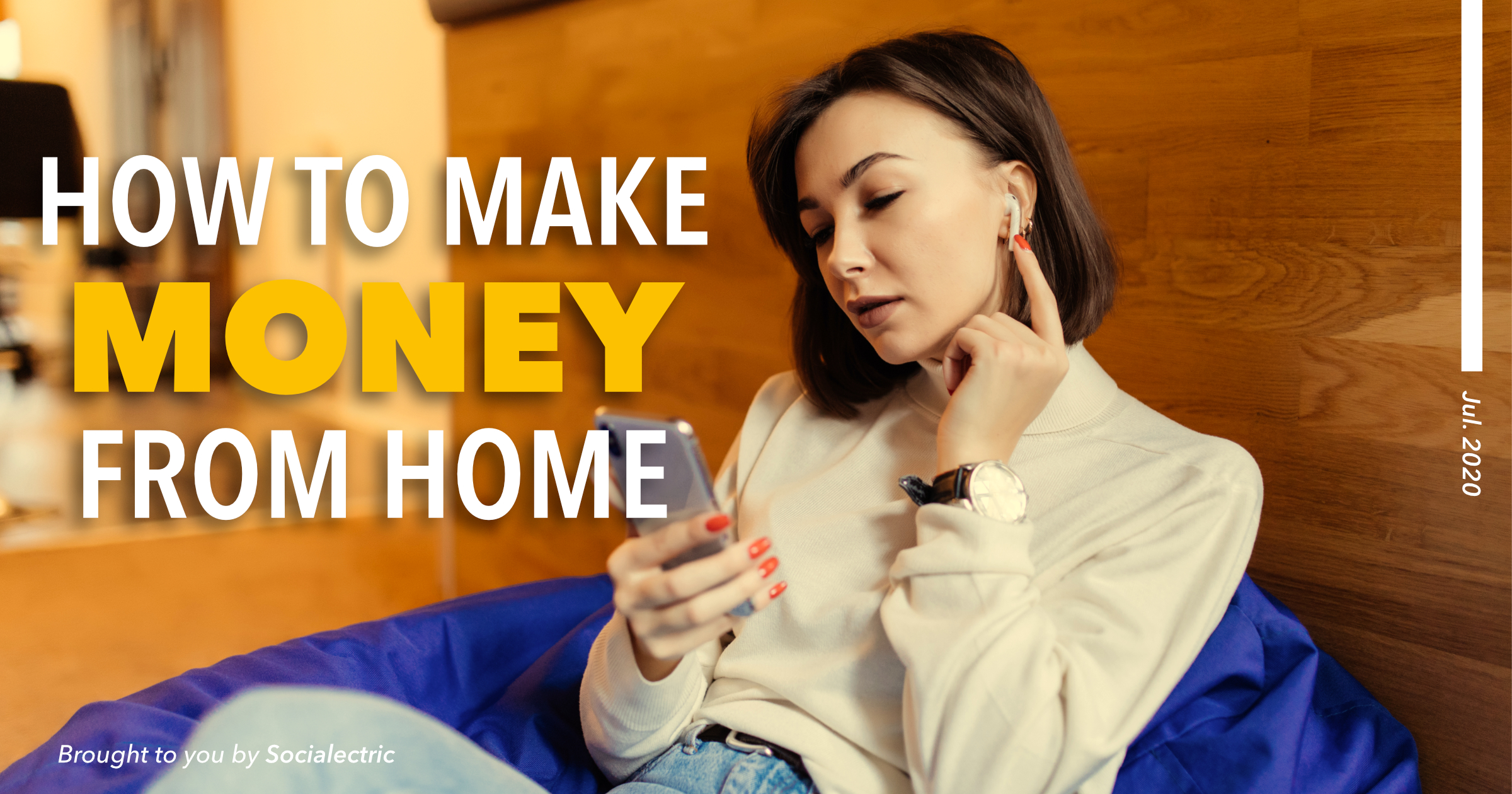 Way to make money from home by Socialectric Web Design