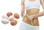 Giảm gần 7kg trong 15 ngày nhờ ăn kiêng với trứng