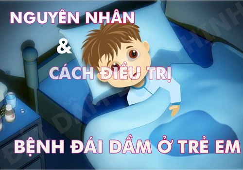 Đái dầm ở trẻ em: nguyên nhân và cách chữa trị hiệu quả