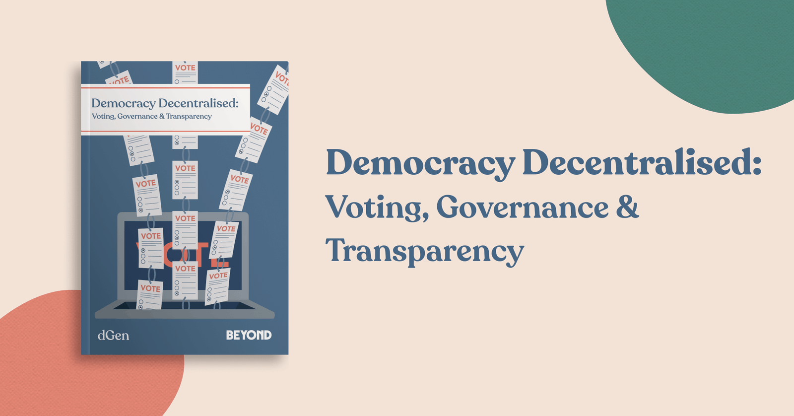 Democracy Decentralised: Voting, Governance & Transparency