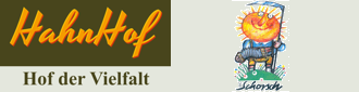 Der HahnHof Holzkirchen - Großhartpenning - Bio-Hof der Vielfalt