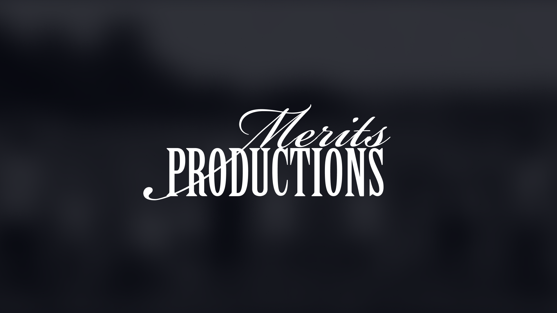 Merits Productions Projects
