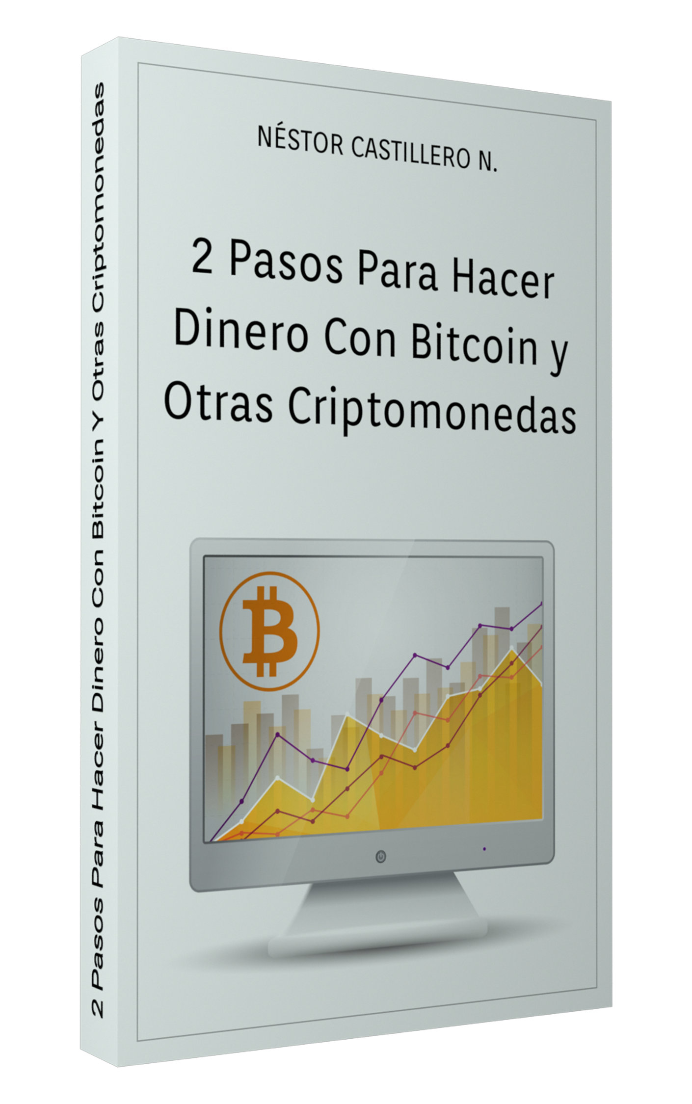 2 Pasos Para Hacer Dinero Con Bitcoin y Otras Criptomonedas